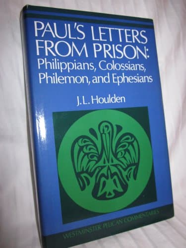 Book cover for Paul's Letters from Prison: Philippians, Colossians, Philemon, and Ephesians by Houlden, J. L.