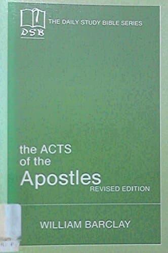 Book cover for The Acts of the Apostles (Daily Study Bible Series) by Barclay, William