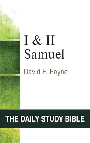 Book cover for I and II Samuel (OT Daily Study Bible Series) (The Daily Study Bible) by Payne, David F.