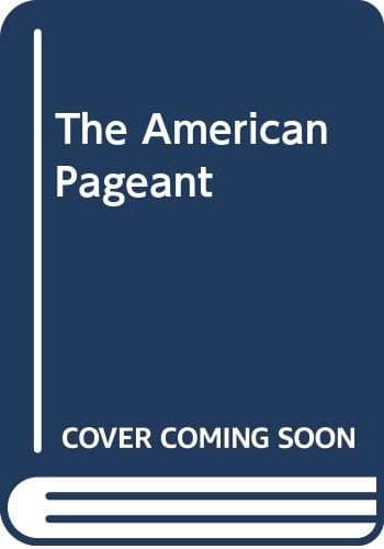 Book cover for The American Pageant, Vol. 2 by Thomas A. Bailey