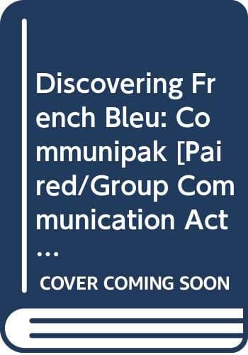 Book cover for Discovering French Bleu: Communipak [Paired/Group Communication Activities] by Jean-Paul Valette