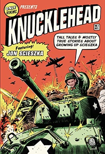 Book cover for Knucklehead: Tall Tales and Almost True Stories of Growing up Scieszka by Scieszka, Jon