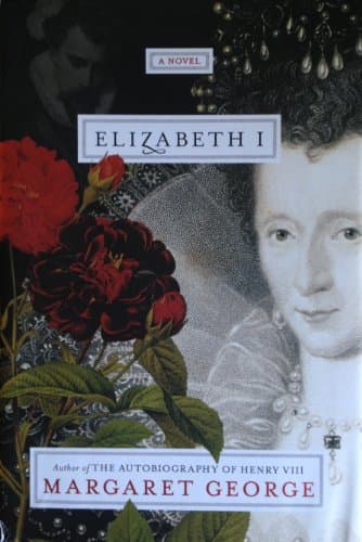 Book cover for Elizabeth I: A Novel by George, Margaret