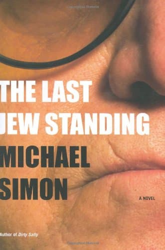 Book cover for The Last Jew Standing: A Novel by Simon, Michael