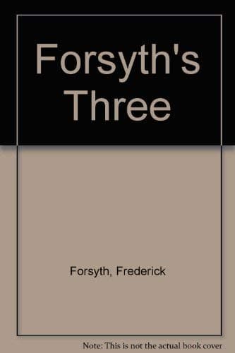 Book cover for Forsyth's Three by Forsyth, Frederick