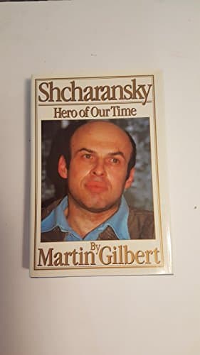 Book cover for Shcharansky: Hero of Our Time by Gilbert, Martin