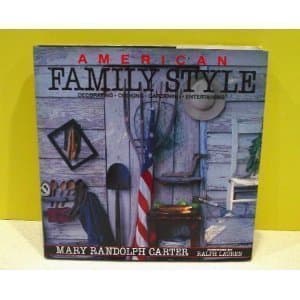 Book cover for American Family Style: Decorating, Cooking, Gardening, Entertaining by Carter, Mary Randolph