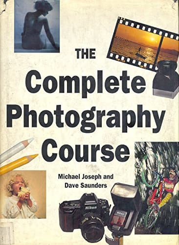 Book cover for The Complete Photography Course by Joseph, Michael