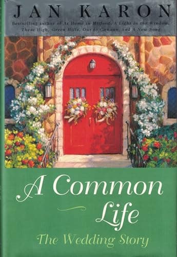 Book cover for A Common Life: The Wedding Story (Mitford) by Jan Karon