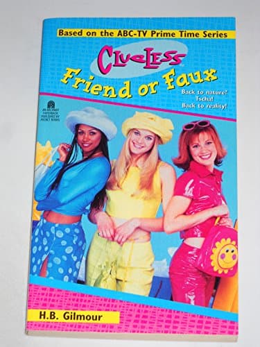 Book cover for Friend or Faux Clueless TV Tie in (Clueless) by Gilmour, H. B.