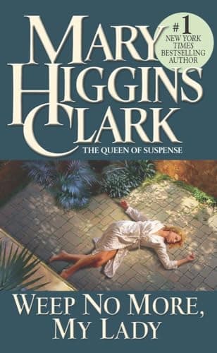 Book cover for Weep No More, My Lady by Clark, Mary Higgins