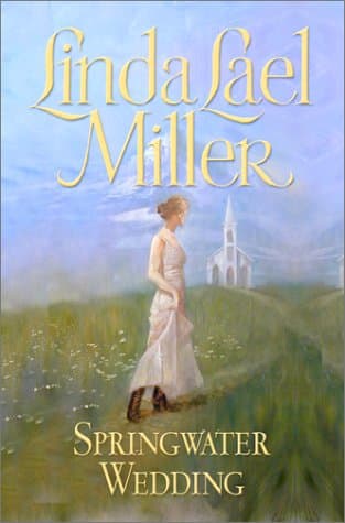 Book cover for Springwater Wedding by Miller, Linda Lael