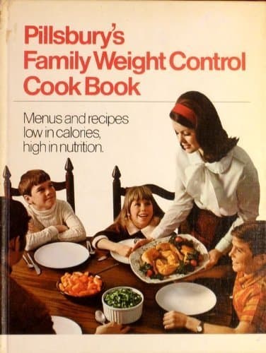 Book cover for Pillsbury's Family Weight Control Cook Book: Menus and Recipes Low in Calories, High in Nutrition. by Pillsbury Company.