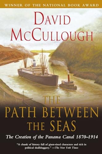 Book cover for The Path Between the Seas: The Creation of the Panama Canal, 1870-1914 by McCullough, David