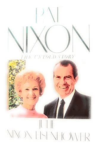 Book cover for Pat Nixon: The Untold Story by Eisenhower, Julie Nixon