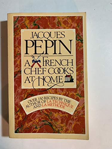 Book cover for Jacques Pepin: A French Chef Cooks at Home by Pepin, Jacques