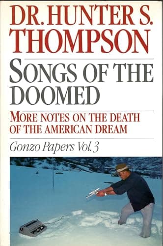 Book cover for Songs of the Doomed: More Notes on the Death of the American Dream Gonzo Papers, Vol. 3 by Thompson, Hunter S.