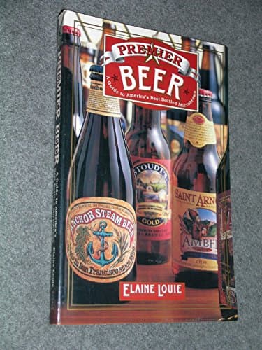 Book cover for Premier Beer: A Guide To America'S Best Bottled Microbrews by Louie, Elaine