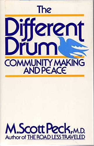 Book cover for The Different Drum: Community Making and Peace by Peck, M. Scott