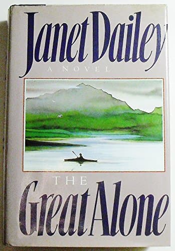 Book cover for The Great Alone by Dailey, Janet