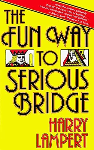 Book cover for The Fun Way to Serious Bridge by Lampert, Harry