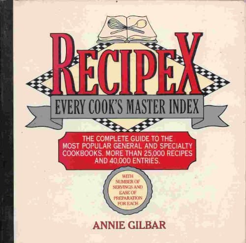 Book cover for Recipex: Every Cook's Master Index by Gilbar, Annie
