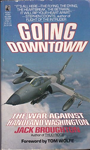 Book cover for Going Downtown: The War Against Hanoi and Washington by Jack Broughton