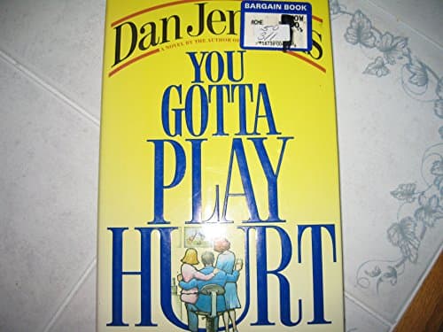 Book cover for You Gotta Play Hurt by Jenkins, Dan