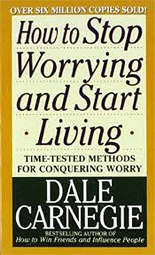 Book cover for How to Stop Worrying and Start Living by Carnegie, Dale