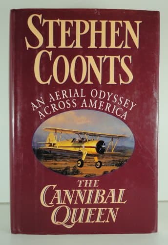 Book cover for The Cannibal Queen: An Aerial Odyssey Across America by Stephen Coonts
