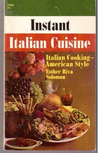 Book cover for Instant Italian cuisine: Italian cooking- American style by Solomon, Esther Riva