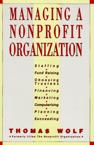 Book cover for Managing a Non-Profit Organization by Wolf, Thomas