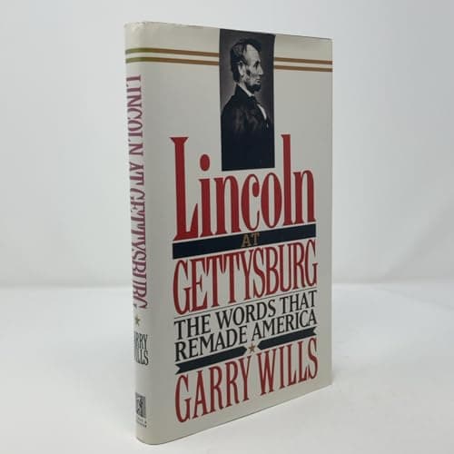 Book cover for Lincoln at Gettysburg: The Words That Re-Made America by Wills, Garry
