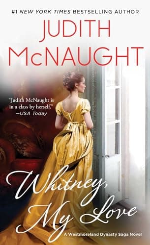 Book cover for Whitney, My Love (1) (The Westmoreland Dynasty Saga) by McNaught, Judith