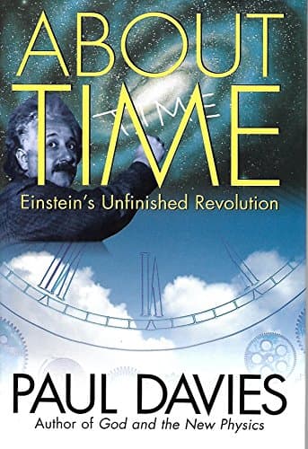 Book cover for About Time: Einstein's Unfinished Revolution by Davies, Paul
