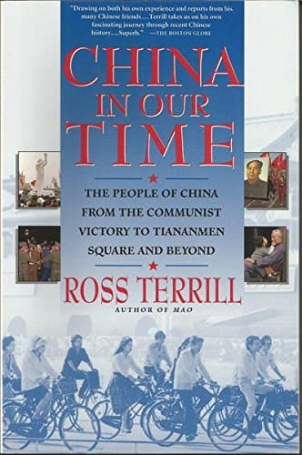 Book cover for China in Our Time: The People of China from the Communist Victory to Tiananmen Square and Beyond by Terrill, Ross