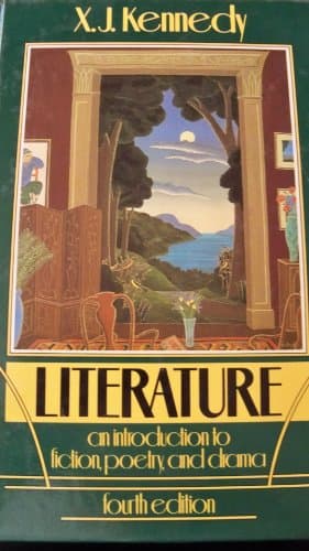 Book cover for Literature: An Introduction to Fiction, Poetry, and Drama (Fourth Edition) by X. J. Kennedy