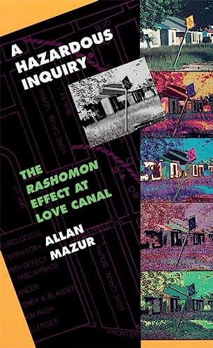 Book cover for A Hazardous Inquiry: The Rashomon Effect at Love Canal by Mazur, Allan