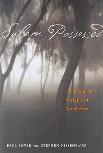 Book cover for Salem Possessed: The Social Origins of Witchcraft by Boyer, Paul