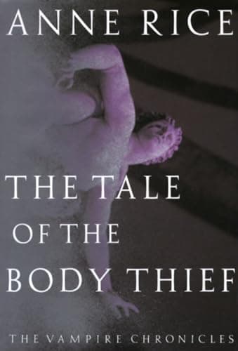 Book cover for The Tale of the Body Thief (Vampire Chronicles) by Rice, Anne