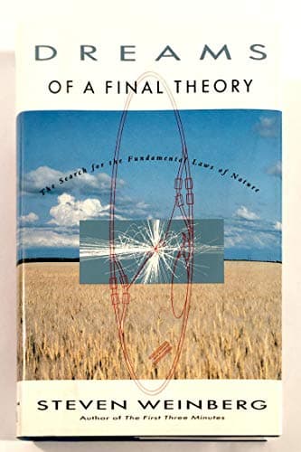 Book cover for Dreams of a Final Theory by Weinberg, Steven