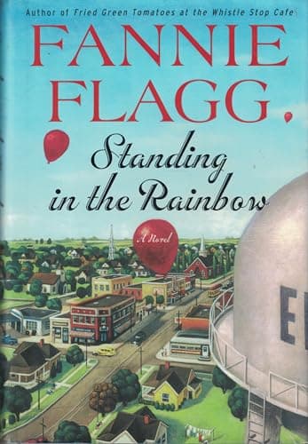 Book cover for Standing in the Rainbow: A Novel by Flagg, Fannie