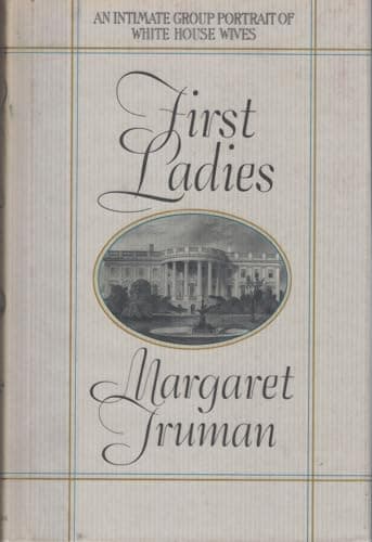 Book cover for First Ladies by Truman, Margaret