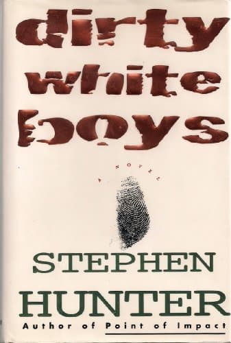 Book cover for Dirty White Boys by Hunter, Stephen