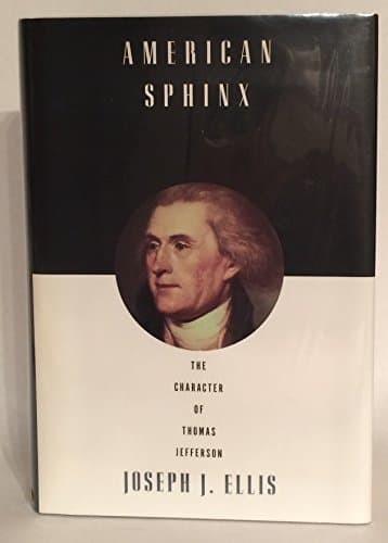 Book cover for American Sphinx: The Character of Thomas Jefferson by Ellis, Joseph J.