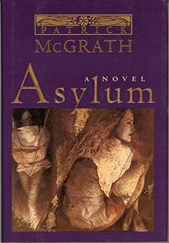 Book cover for Asylum by Patrick McGrath
