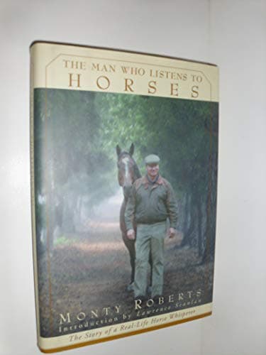 Book cover for The Man Who Listens to Horses: The Story of a Real-Life Horse Whisperer by Monty Roberts