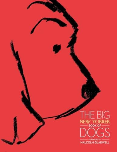 Book cover for The Big New Yorker Book of Dogs by The New Yorker Magazine