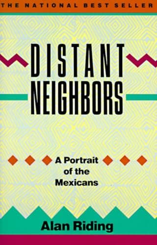Book cover for Distant Neighbors: A Portrait of the Mexicans by Riding, Alan