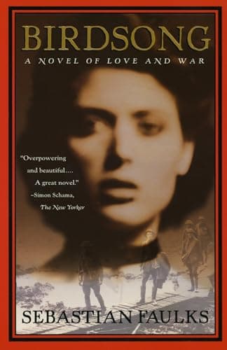 Book cover for Birdsong: A Novel of Love and War by Faulks, Sebastian